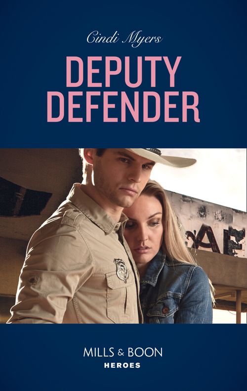 Deputy Defender (Eagle Mountain Murder Mystery, Book 3) (Mills & Boon Heroes) (9781474079280)
