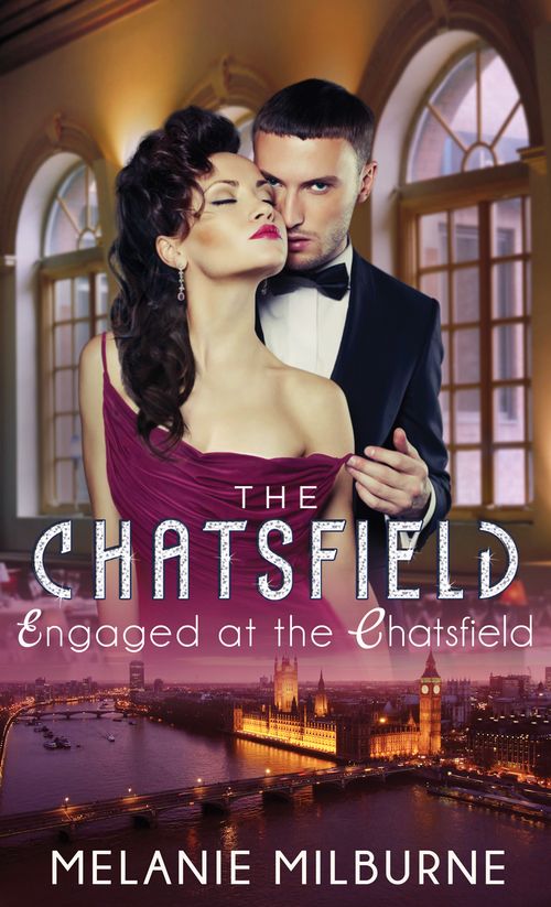 Engaged at The Chatsfield (Mills & Boon Short Stories): First edition (9781472094971)