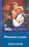Phantom Lover (Mills & Boon Vintage 90s Modern): First edition (9781408986516)