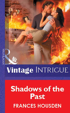 Shadows Of The Past (Mills & Boon Vintage Intrigue): First edition (9781472077851)