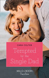 Tempted By The Single Dad (Mills & Boon True Love) (9780008903114)