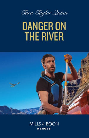 Danger On The River (Sierra's Web, Book 14) (Mills & Boon Heroes) (9780008937973)