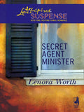 Secret Agent Minister (Mills & Boon Love Inspired): First edition (9781408965900)