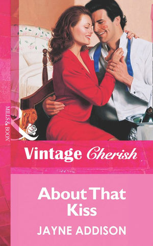 About That Kiss (Mills & Boon Vintage Cherish): First edition (9781472068910)