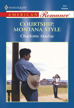 Courtship, Montana Style (Mills & Boon American Romance): First edition (9781474020732)