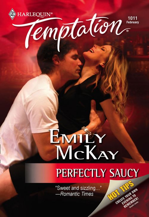 Perfectly Saucy (Mills & Boon Temptation): First edition (9781474018746)
