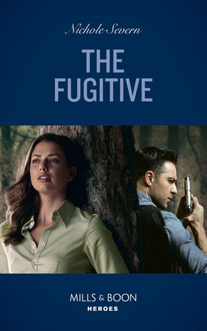The Fugitive (Mills & Boon Heroes) (A Marshal Law Novel, Book 1) (9780008911690)