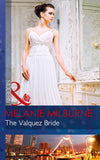 The Valquez Bride (The Playboys of Argentina, Book 1) (Mills & Boon Modern): First edition (9781472043023)