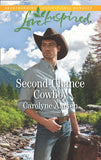 Second-Chance Cowboy (Mills & Boon Love Inspired) (Cowboys of Cedar Ridge, Book 2) (9781474067874)