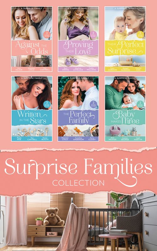 The Surprise Families Collection by Ann Major, Maureen Child, Kat Cantrell, Sara Orwig, Merline Lovelace, Cathy Williams, Lucy Gordon, Abigail Gordon, Connie Cox, Paula Roe et al (9780008917081)