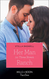 Her Man On Three Rivers Ranch (Men of the West, Book 39) (Mills & Boon True Love) (9781474077491)