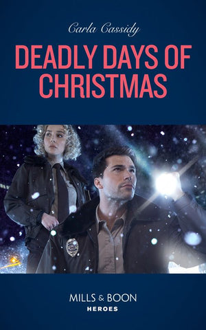 Deadly Days Of Christmas (Mills & Boon Heroes) (9780008913267)