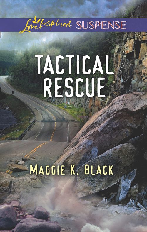 Tactical Rescue (Mills & Boon Love Inspired Suspense) (9781474048897)