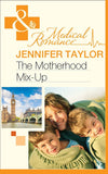 The Motherhood Mix-Up (Mills & Boon Medical): First edition (9781472003386)