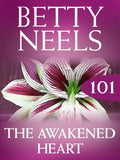 The Awakened Heart (Betty Neels Collection, Book 101): First edition (9781408983041)
