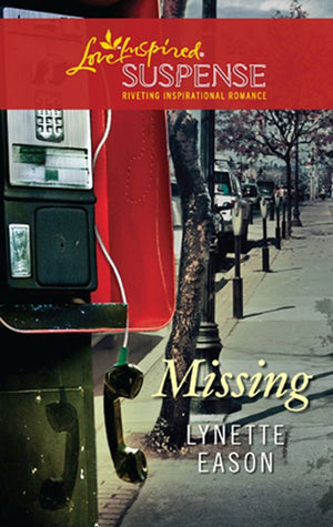 Missing (Mills & Boon Love Inspired): First edition (9781408966686)