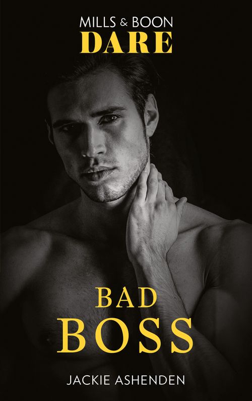 Billion $ Bastards - Bad Boss (Mills &amp; Boon Dare) (Billion $ Bastards, Book 3)