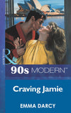 Craving Jamie (Mills & Boon Vintage 90s Modern): First edition (9781408984321)