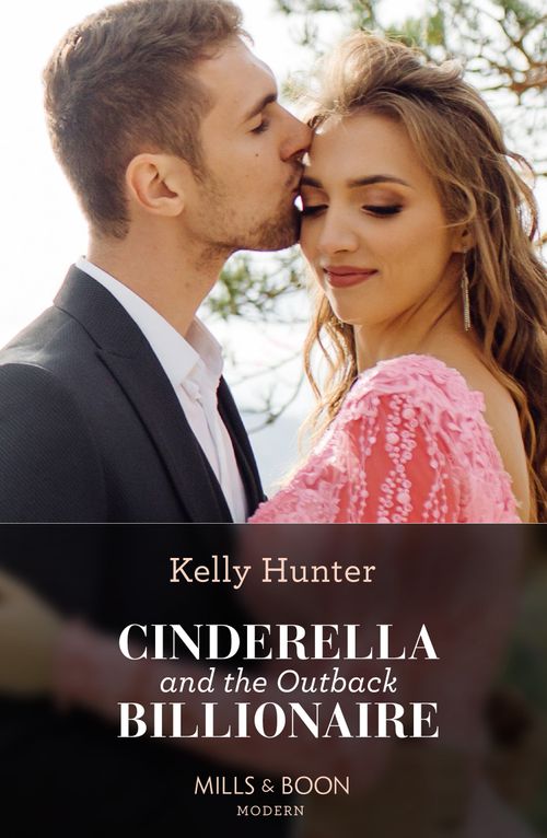 Cinderella And The Outback Billionaire (Billionaires of the Outback, Book 2) (Mills & Boon Modern) (9780008928780)