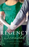 Regency Scandal: Disreputable Secrets: Brushed by Scandal / Improper Miss Darling by Gail Whitiker (9780008916268)