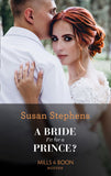 A Bride Fit For A Prince? (Mills & Boon Modern) (9781474098090)