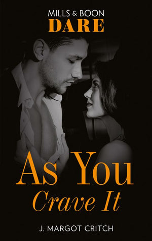 As You Crave It (Mills & Boon Dare) (Miami Heat, Book 2) (9781474099752)