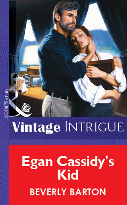 Egan Cassidy's Kid (Mills & Boon Vintage Intrigue): First edition (9781472076694)