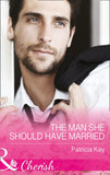 The Man She Should Have Married (The Crandall Lake Chronicles, Book 3) (Mills & Boon Cherish) (9781474041751)