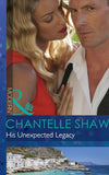His Unexpected Legacy (The Bond of Brothers, Book 1) (Mills & Boon Modern): First edition (9781472002402)