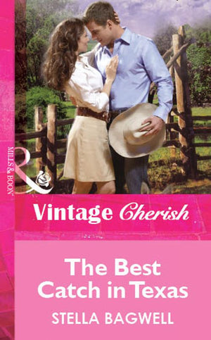 The Best Catch in Texas (Mills & Boon Vintage Cherish): First edition (9781472090409)