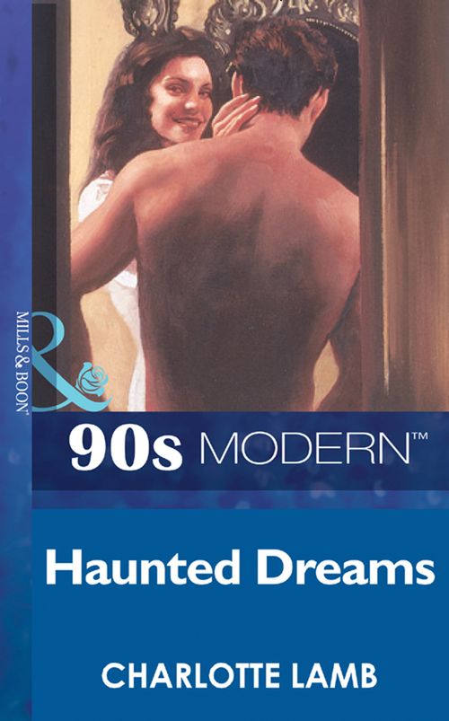 Haunted Dreams (Mills & Boon Vintage 90s Modern): First edition (9781408985359)