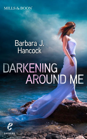 Darkening Around Me (Shivers (Harlequin E), Book 1): First edition (9781474000147)