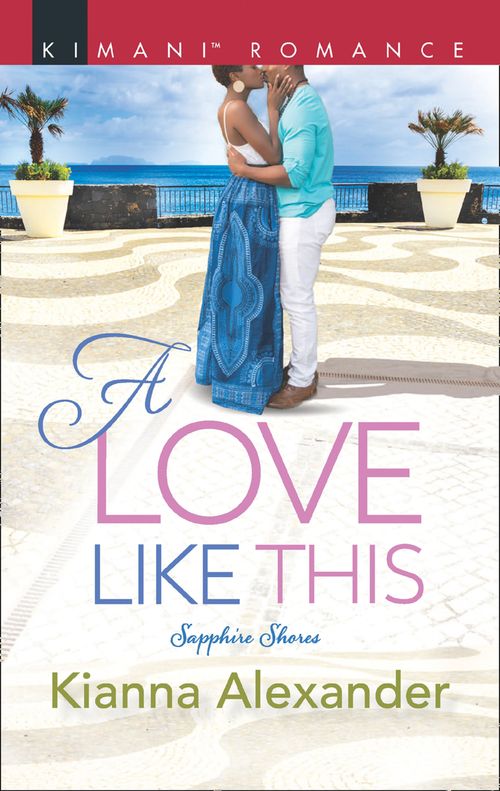 A Love Like This (Sapphire Shores, Book 1) (9781474080651)