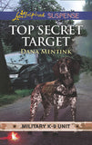 Top Secret Target (Military K-9 Unit, Book 3) (Mills & Boon Love Inspired Suspense) (9781474084536)