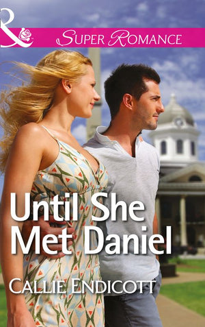 Until She Met Daniel (Mills & Boon Superromance): First edition (9781474008075)