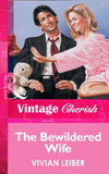 The Bewildered Wife (Mills & Boon Vintage Cherish): First edition (9781472069269)