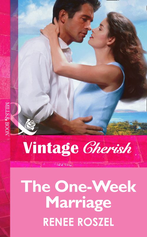 The One-Week Marriage (Mills & Boon Vintage Cherish): First edition (9781472068095)