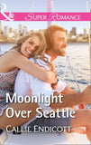 Moonlight Over Seattle (Emerald City Stories, Book 1) (Mills & Boon Superromance) (9781474081030)