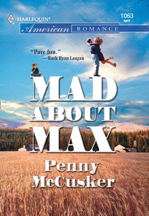 Mad About Max (Mills & Boon American Romance): First edition (9781474020794)
