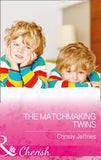 The Matchmaking Twins (Mills & Boon Cherish) (Sugar Falls, Idaho, Book 4) (9781474041386)