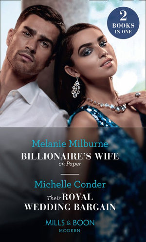 Billionaire's Wife On Paper / Their Royal Wedding Bargain: Billionaire's Wife on Paper / Their Royal Wedding Bargain (Mills & Boon Modern) (9780008900076)