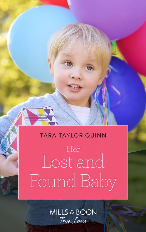 Her Lost And Found Baby (Mills & Boon True Love) (9781474078023)