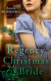 A Regency Christmas Bride: The Captain's Christmas Bride / A Countess by Christmas (9780008908737)