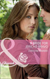 A Bride for Jericho Bravo (Mills & Boon Cherish): First edition (9781408902011)
