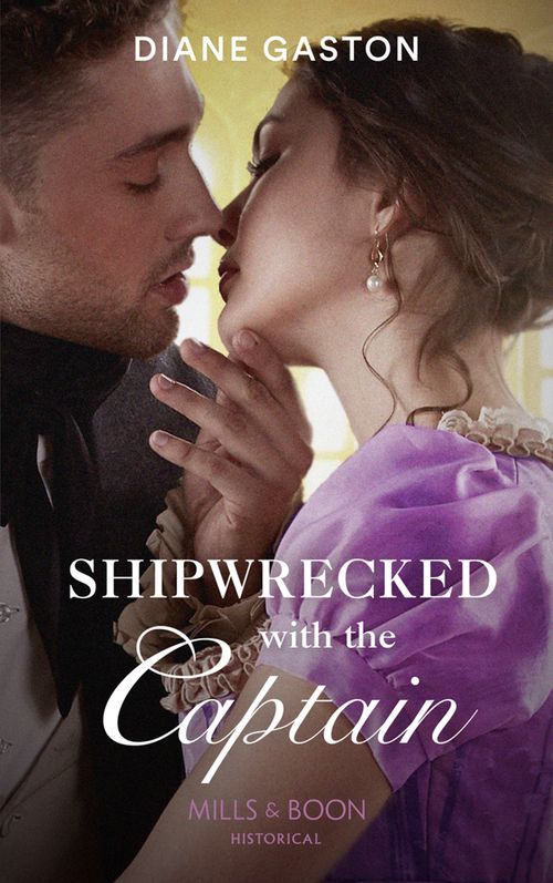 Shipwrecked With The Captain (Mills & Boon Historical) (The Governess Swap, Book 2) (9781474088787)
