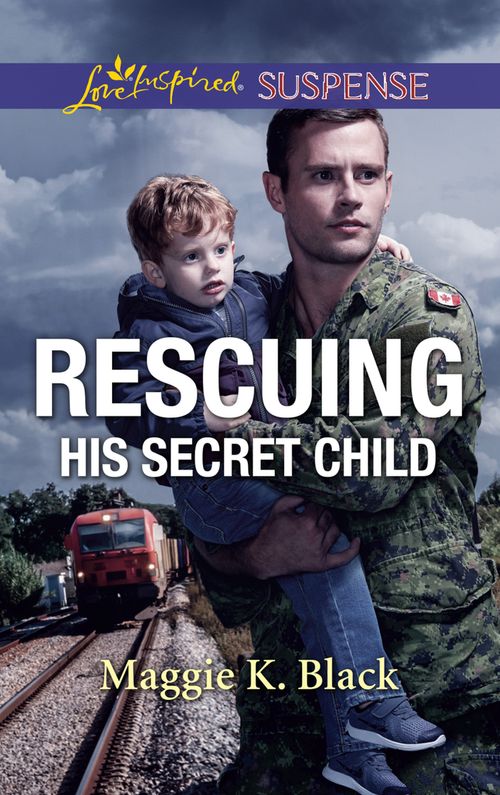 Rescuing His Secret Child (Mills & Boon Love Inspired Suspense) (Lone Star Justice, Book 6) (9781474096331)