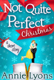 A Not Quite Perfect Christmas: First edition (9781472083838)