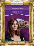 Cheyenne Wife (Mills & Boon Historical) (Colorado Confidential, Book 8): First edition (9781472039965)