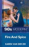 Fire And Spice (Mills & Boon Vintage 90s Modern): First edition (9781408987292)