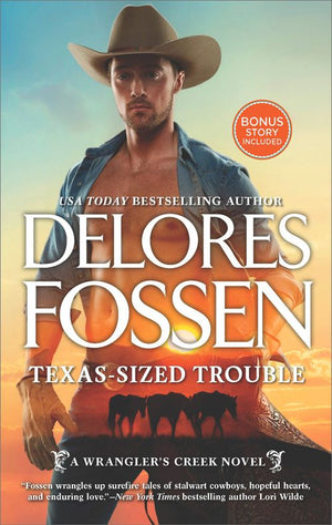 Texas-Sized Trouble (A Wrangler’s Creek Novel, Book 7) (9781474082303)